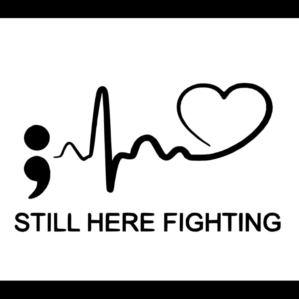 Still here fighting suicide awareness vinyl car decal